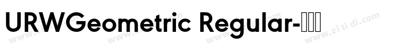 URWGeometric Regular字体转换 URWGeometric Regular字体转换